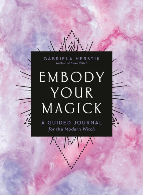 Bilde av Embody Your Magick Av Gabriela (gabriela Herstik) Herstik