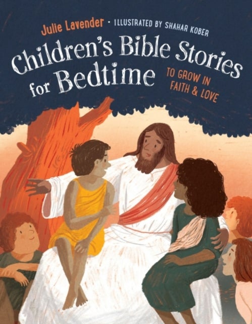 Bilde av Children&#039;s Bible Stories For Bedtime Av Julie (julie Lavender) Lavender