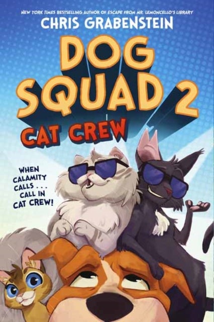Bilde av Dog Squad 2: Cat Crew Av Chris Grabenstein
