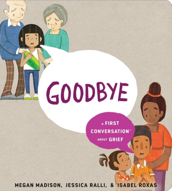 Bilde av Goodbye: A First Conversation About Grief Av Megan Madison, Jessica Ralli
