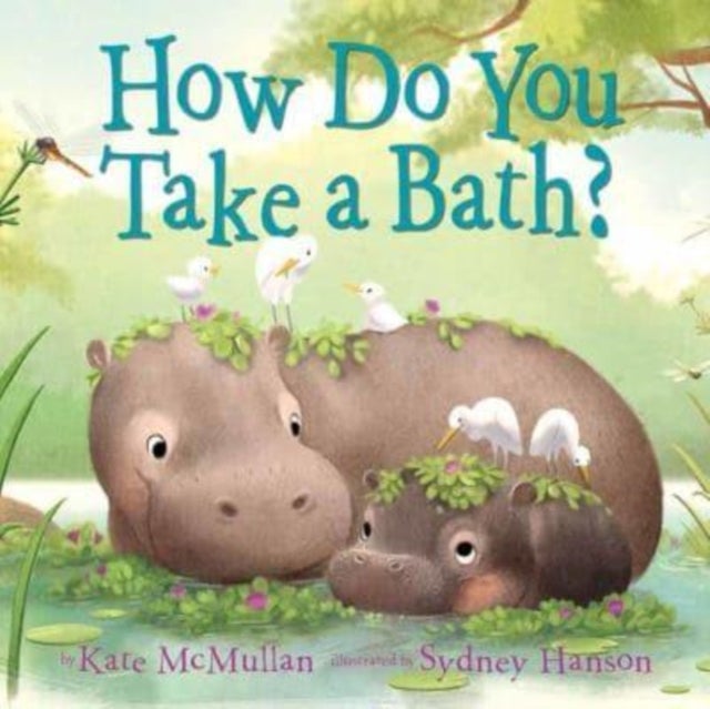 Bilde av How Do You Take A Bath? Av Kate Mcmullan, Sydney Hanson