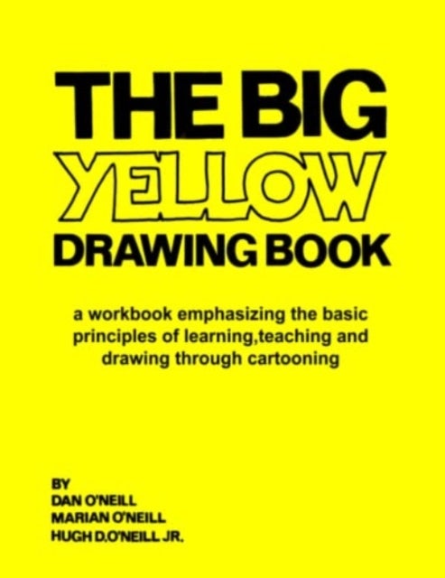 Bilde av The Big Yellow Drawing Book Av Marian M O&#039;neill, Hugh D Jr O&#039;neill, Dan O&#039;neill