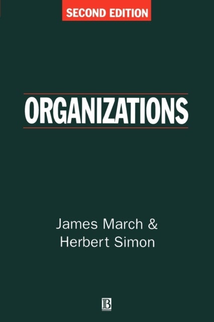 Bilde av Organizations Av James G. (carnegie Institute Of Technology) March, Herbert A. (carnegie Institute Of Technology) Simon