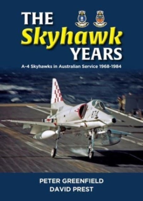 Bilde av The Skyhawk Years Av Peter Greefield, David Prest