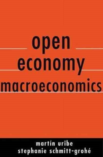 Bilde av Open Economy Macroeconomics Av Martin Uribe, Stephanie Schmitt-grohe