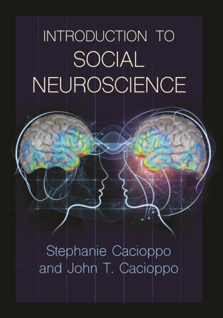 Bilde av Introduction To Social Neuroscience Av Stephanie Cacioppo, John T. Cacioppo