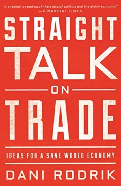 Bilde av Straight Talk On Trade Av Dani Rodrik