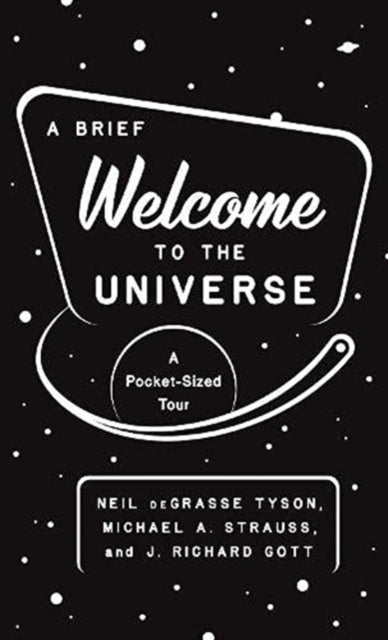 Bilde av A Brief Welcome To The Universe Av Neil Degrasse Tyson, J. Richard Iii Gott, Strau