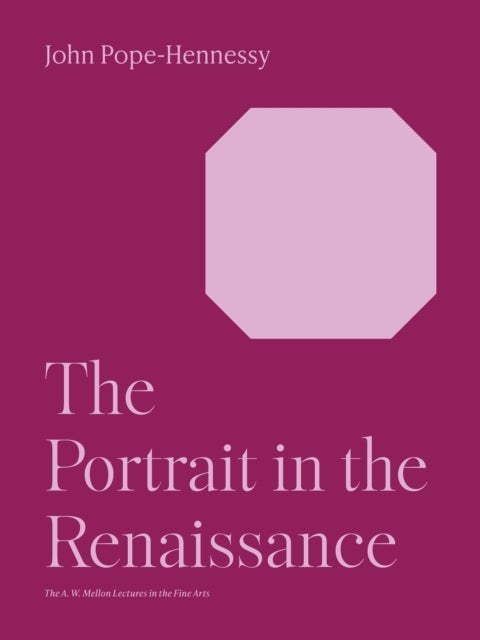 Bilde av The Portrait In The Renaissance Av John Wyndham Pope-hennessy