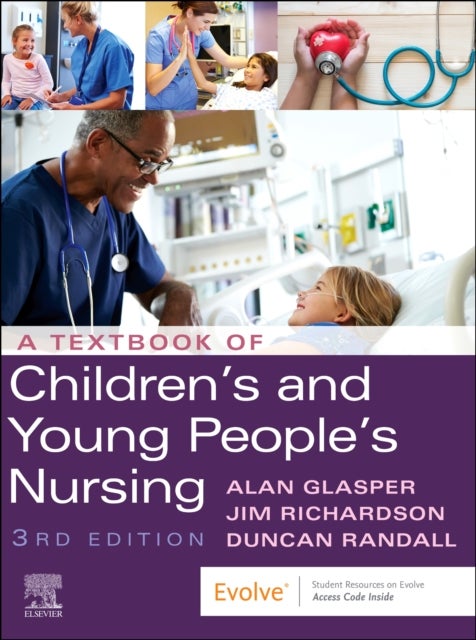 Bilde av A Textbook Of Children&#039;s And Young People&#039;s Nursing Av Edward Alan Phd Ba Rscn Rgn Onc Dn Certed Rnt (professor (child Health Nursing) Unive