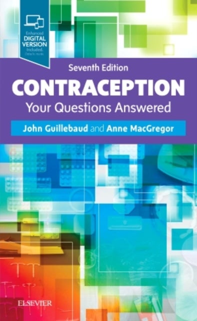 Bilde av Contraception: Your Questions Answered Av John (emeritus Professor Of Family Planning And Reproductive Health University College London Uk Guillebaud,