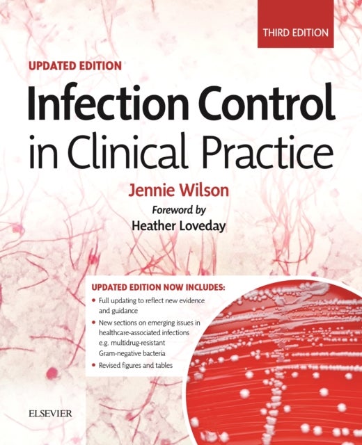 Bilde av Infection Control In Clinical Practice Updated Edition Av Jennie Phd Msc Bsc(hons) Rgn Mfph(hon) (professor Of Healthcare Epidemiology College Of Nurs