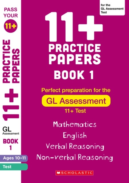 Bilde av 11+ Practice Papers For The Gl Assessment Ages 10-11 - Book 1 Av Alison Milford, Nicola Palin