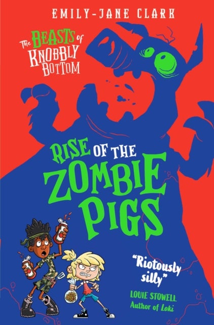 Bilde av The Beasts Of Knobbly Bottom: Rise Of The Zombie Pigs Av Emily-jane Clark