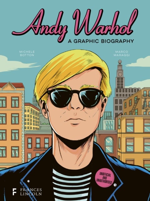 Andy Warhol A Graphic Biography av Michele Botton BioGraphics