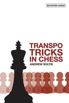 Bilde av Transpo Tricks In Chess Av Andrew Soltis