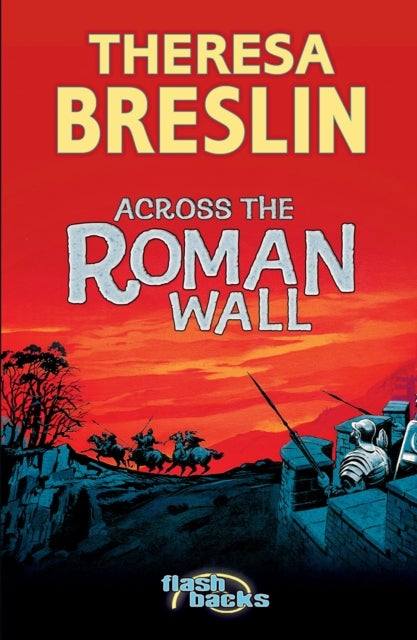 Bilde av Across The Roman Wall Av Theresa Breslin