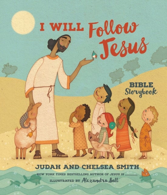 Bilde av I Will Follow Jesus Bible Storybook Av Judah Smith, Chelsea Smith