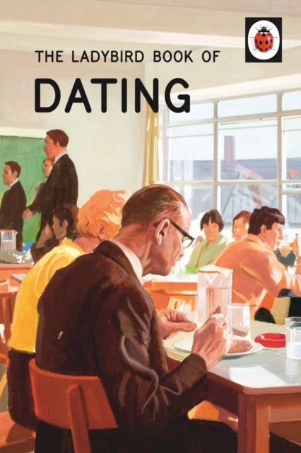 Bilde av The Ladybird Book Of Dating Av Jason Hazeley, Joel Morris