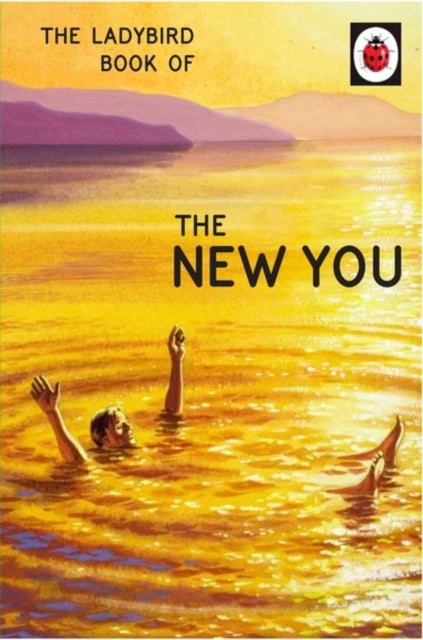 Bilde av The Ladybird Book Of The New You Av Jason Hazeley, Joel Morris