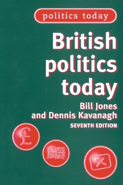 Bilde av British Politics Today Av Bill Jones, Dennis Kavanagh