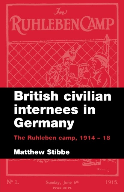 Bilde av British Civilian Internees In Germany Av Matthew Stibbe