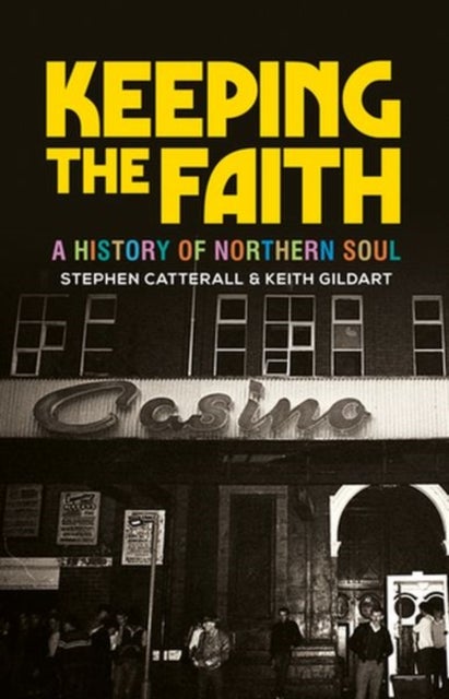 Bilde av Keeping The Faith Av Keith Gildart, Stephen Catterall