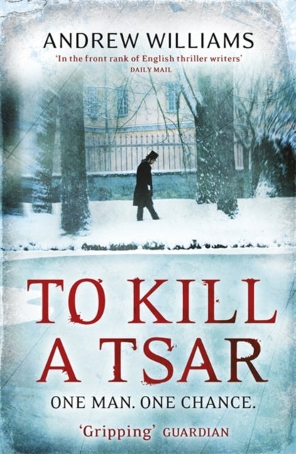 Bilde av To Kill A Tsar Av Andrew Williams