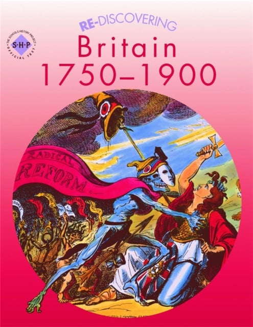 Bilde av Re-discovering Britain 1750-1900 Av Andy Reid, Colin Shephard