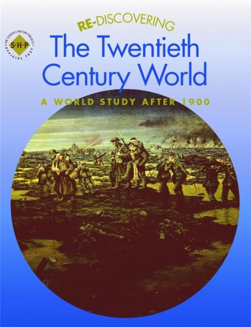 Bilde av Re-discovering The Twentieth-century World: A World Study After 1900 Av Colin Shephard, Keith Shephard