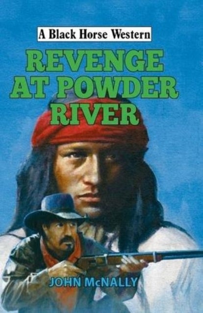 Bilde av Revenge At Powder River Av John Mcnally