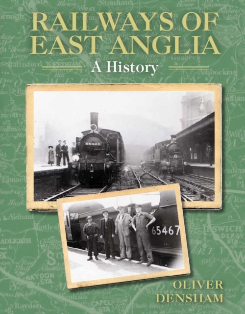 Bilde av Railways Of East Anglia Av Oliver Densham