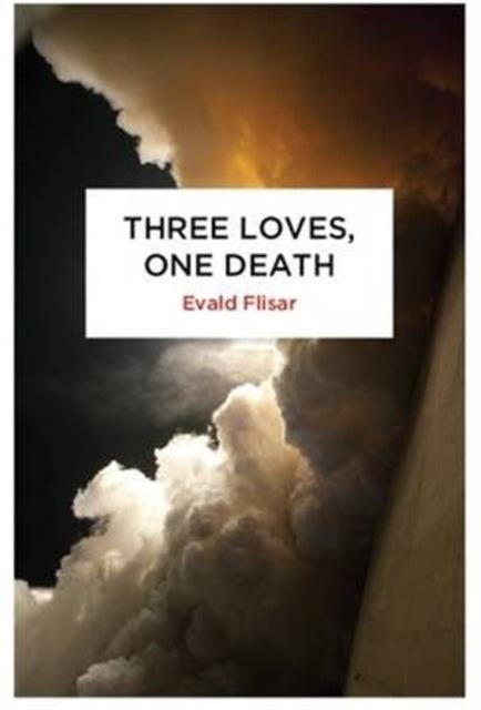 Bilde av Three Loves, One Death Av Evald Flisar