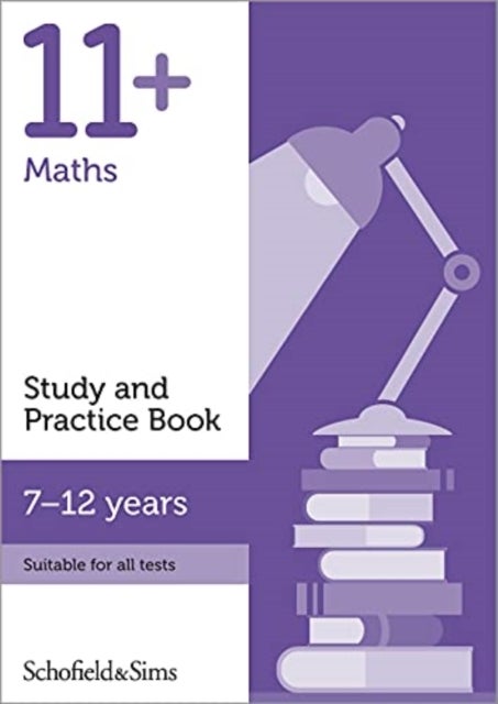 Bilde av 11+ Maths Study And Practice Book Av Schofield &amp; Sims, Rebecca Brant