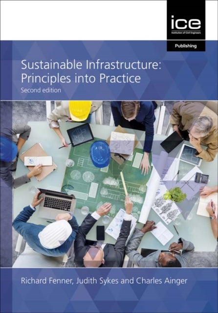 Bilde av Sustainable Infrastructure Av Richard A. Fenner, Judith Sykes, Charles Ainger