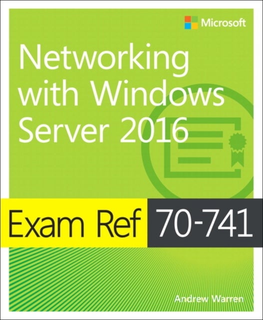 Bilde av Exam Ref 70-741 Networking With Windows Server 2016 Av Andrew Warren