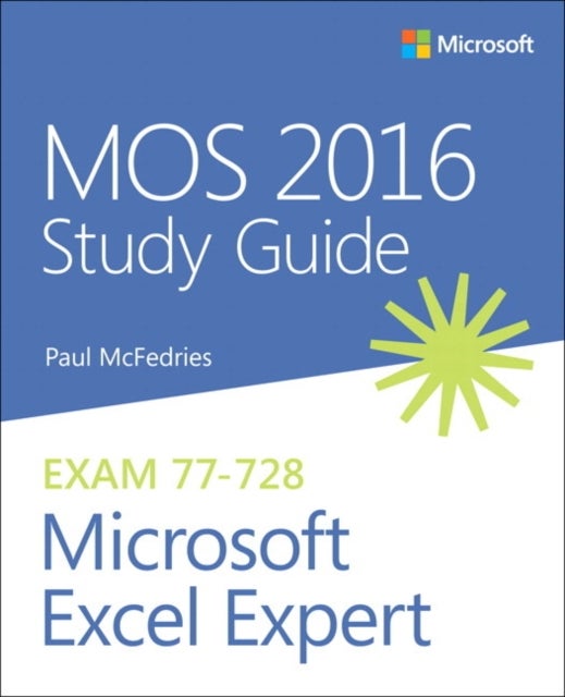 Bilde av Mos 2016 Study Guide For Microsoft Excel Expert Av Paul Mcfedries