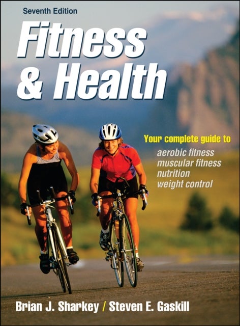 Bilde av Fitness &amp; Health Av Brian J. Sharkey, Steven E. Gaskill