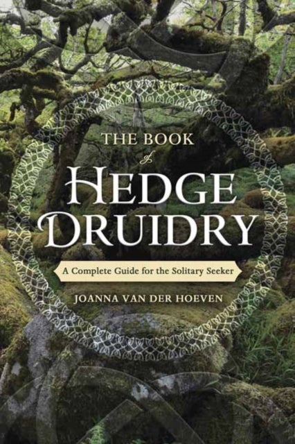 Bilde av The Book Of Hedge Druidry Av Joanna Van Der Hoeven