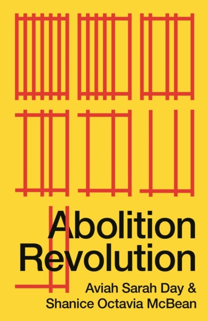 Bilde av Abolition Revolution Av Aviah Sarah (birkbeck University Of London) Day, Shanice Octavia Mcbean