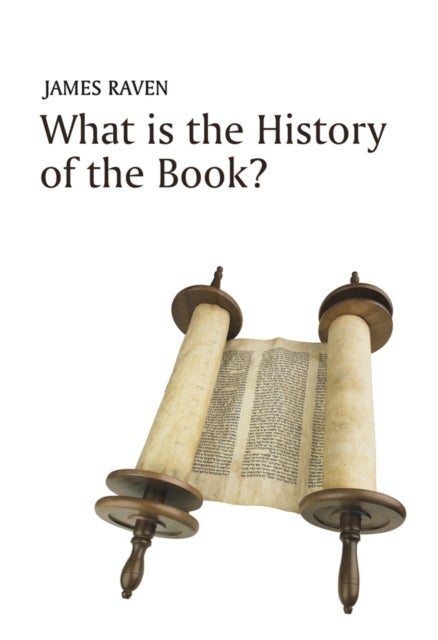 Bilde av What Is The History Of The Book? Av James Raven