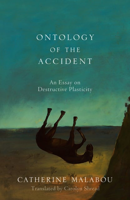 Bilde av The Ontology Of The Accident Av Catherine (university Of Paris-x Nanterre) Malabou