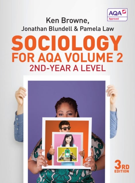 Bilde av Sociology For Aqa Volume 2 Av Ken (north Warwickshire And Hinckley College) Browne, Jonathan Blundell, Pamela Law