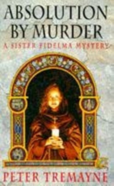 Bilde av Absolution By Murder (sister Fidelma Mysteries Book 1) Av Peter Tremayne
