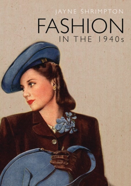 Bilde av Fashion In The 1940s Av Jayne Shrimpton
