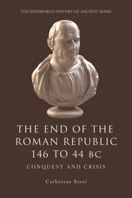 Bilde av The End Of The Roman Republic 146 To 44 Bc Av Catherine Steel