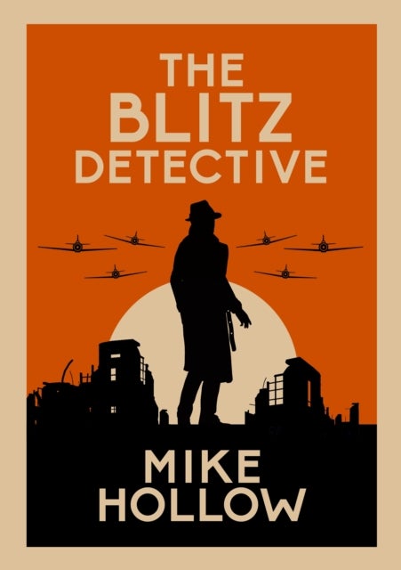 Bilde av The Blitz Detective Av Mike Hollow