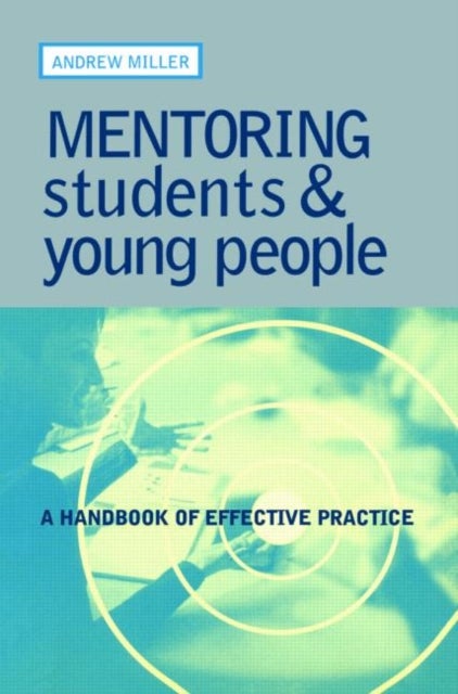 Bilde av Mentoring Students And Young People Av Andrew Miller