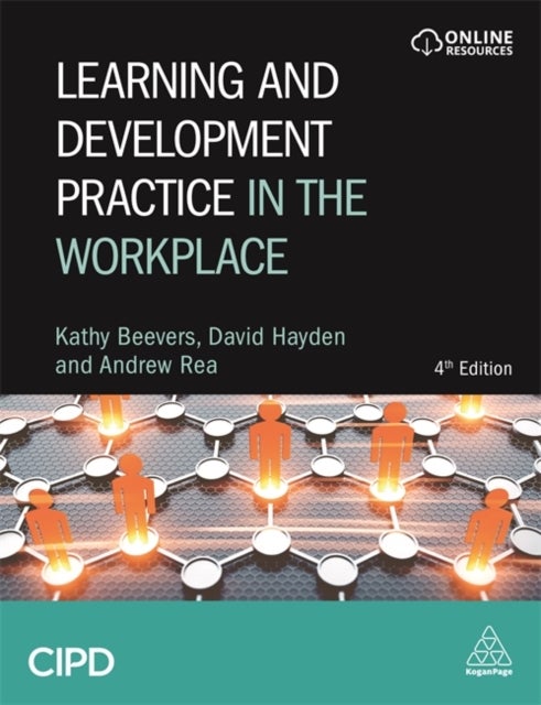 Bilde av Learning And Development Practice In The Workplace Av Kathy Beevers, Andrew Rea, David Hayden