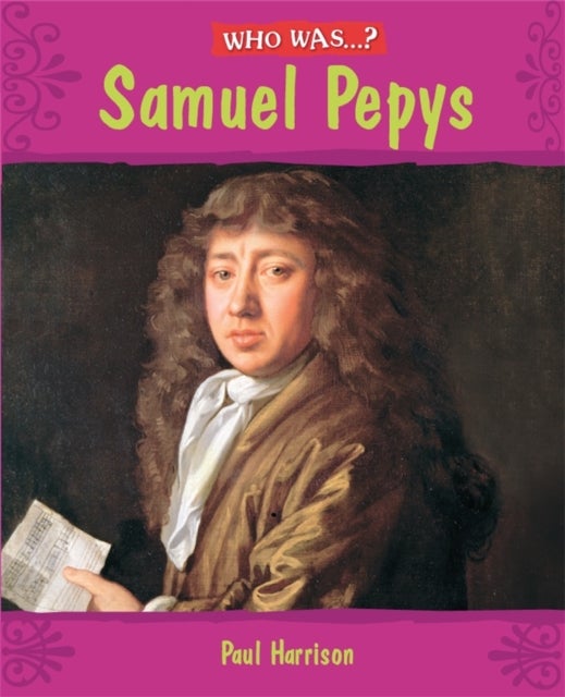 Bilde av Who Was: Samuel Pepys? Av Paul Harrison